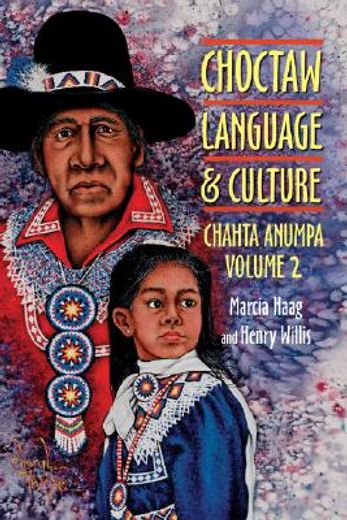 choctaw language and culture,chahta anumpa
