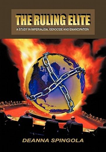 the ruling elite,a study in imperialism, genocide and emancipation (en Inglés)