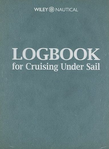 logbook for cruising under sail (en Inglés)
