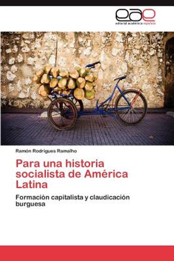 para una historia socialista de am rica latina