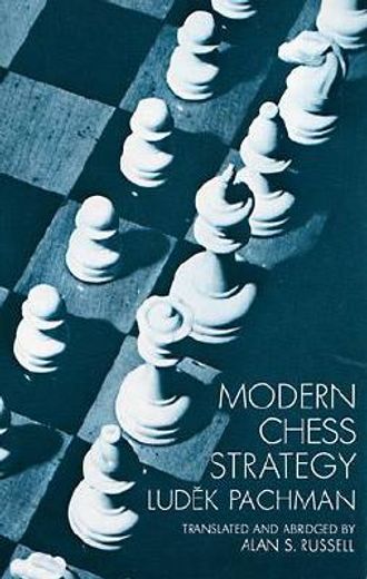 Modern Chess Strategy (Dover Chess) (en Inglés)