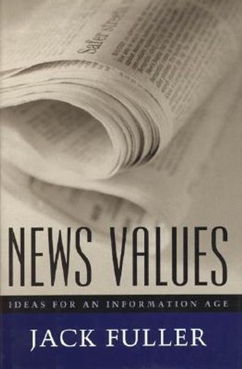 news values,ideas for an information age