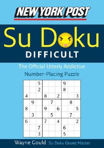 new york post difficult su doku,the official utterly addictive number-placing puzzle (en Inglés)