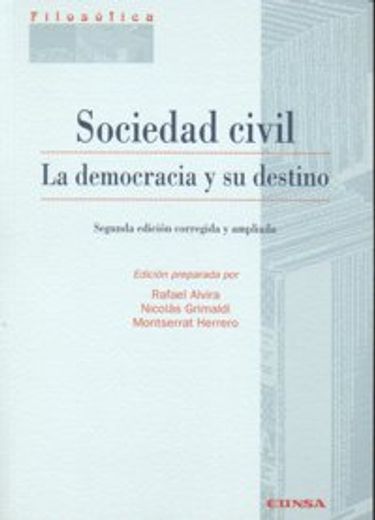 Sociedad civil: la democracia y su destino (Colección filosófica)