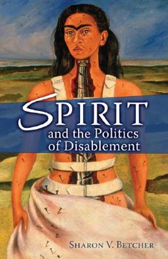 spirit and the politics of disablement