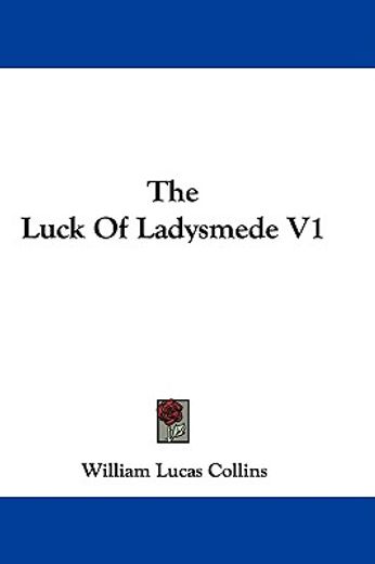 the luck of ladysmede v1