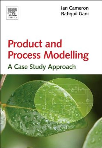product and process modelling,a case study approach