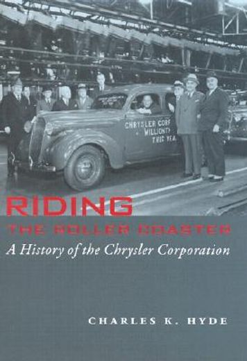 riding the roller coaster,a history of the chrysler corporation