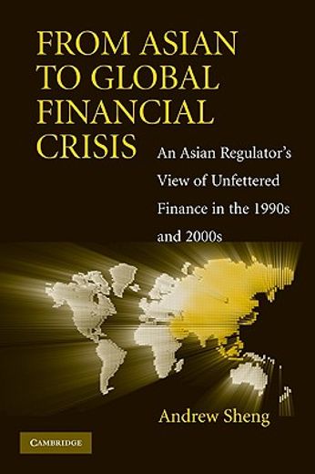 from asian to global financial crisis,country experiences, central banks, and international economic politics