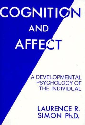 cognition and affect,a developmental psychology of the individual
