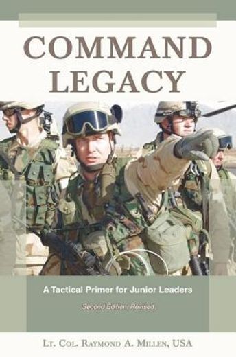 command legacy,a tactical primer for junior leaders