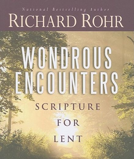 wondrous encounters,scripture for lent (en Inglés)