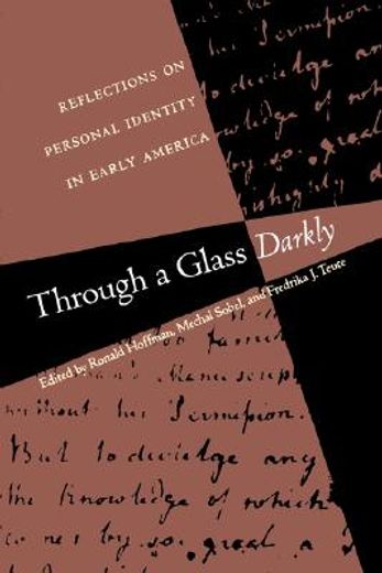 through a glass darkly,reflections on personal identity in early america