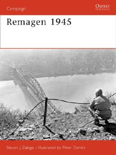 Remagen 1945: Endgame Against the Third Reich (en Inglés)