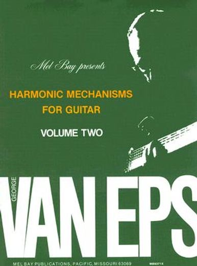 harmonic mechanisms for guitar: volume 2