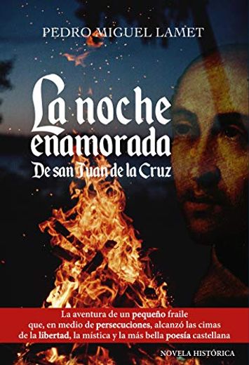 La Noche Enamorada de san Juan de la Cruz (in Spanish)