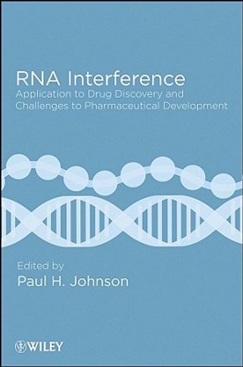 rna interference,application to drug discovery and challenges to pharmaceutical development