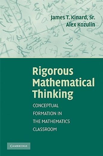 rigorous mathematical thinking,conceptual formation in the mathematics classroom