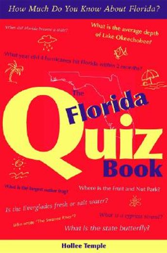 the florida quiz book,how much do you know about florida?