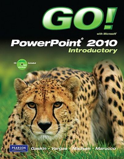 go! with microsoft,powerpoint 2010 introductory