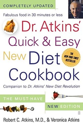 dr. atkins´ quick & easy new diet cookbook,companion to dr. atkins´ new diet revolution (en Inglés)