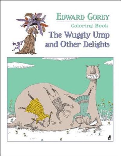 edward gorey coloring book: the wuggly ump and other delights (en Inglés)
