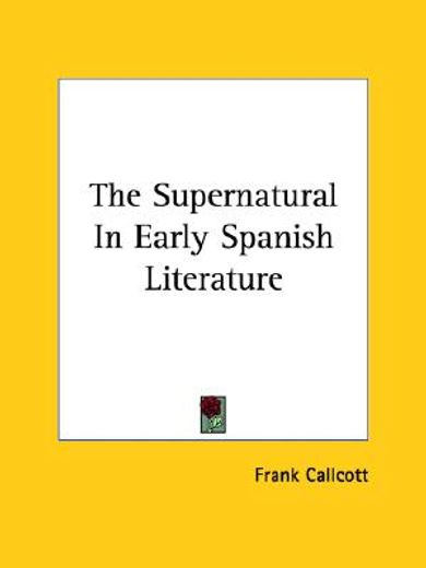 the supernatural in early spanish literature