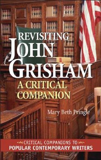 revisiting john grisham,a critical companion