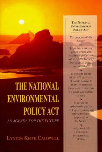 the national environmental policy act,an agenda for the future (in English)