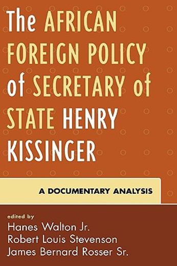 the african foreign policy of secretary of state henry kissinger,a documentary analysis