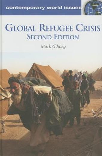 global refugee crisis,a reference handbook