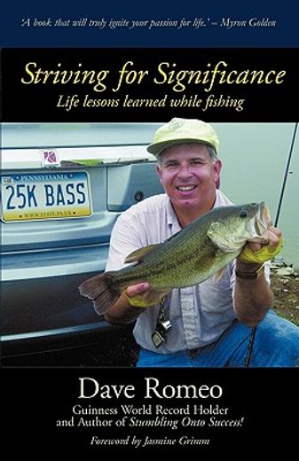 striving for significance,life lessons learned while fishing