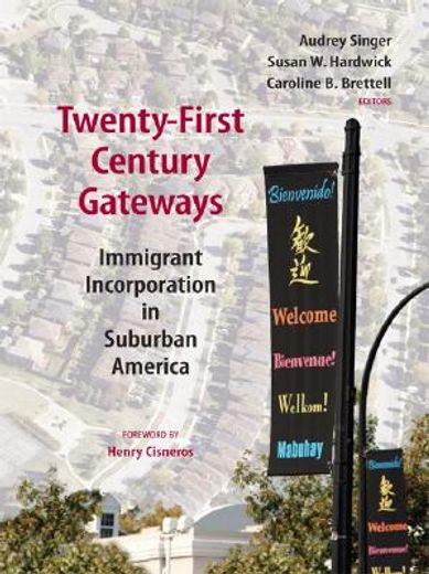 twenty-first-century gateways,immigrant incorporation in suburban america