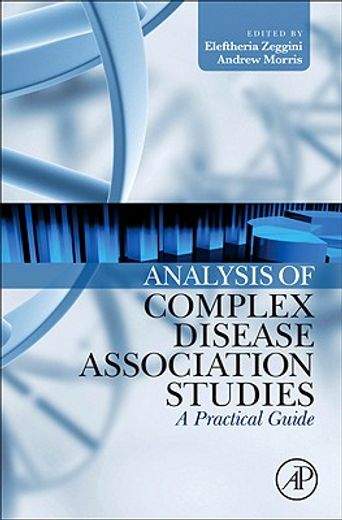 analysis of complex disease association studies,a practical guide