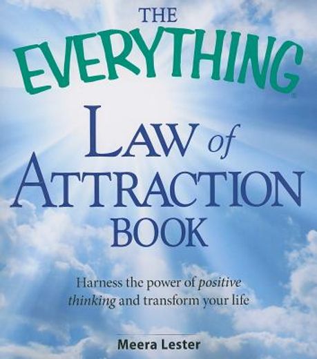 the everything law of attraction book,harness the power of positive thinking and transform your life