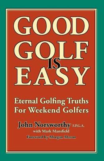 good golf is easy