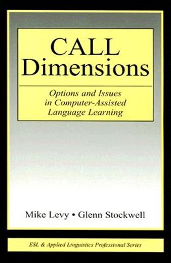 call dimensions,options and issues in computer-assisted language learning