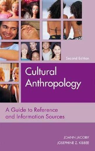 cultural anthropology,a guide to reference and information sources