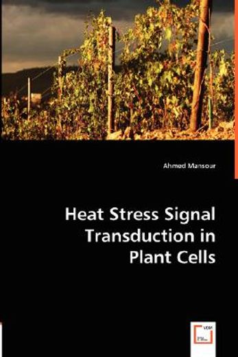 heat stress signal transduction in plant cells