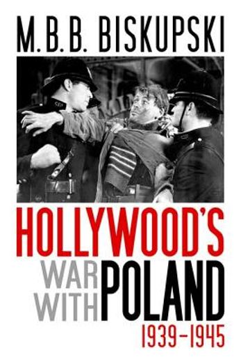 hollywood´s war with poland, 1939-1945