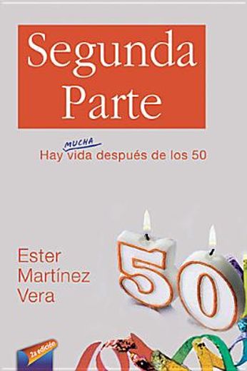 segunda parte. hay mucha vida después de los 50