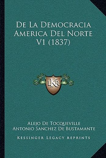 de la democracia america del norte v1 (1837)