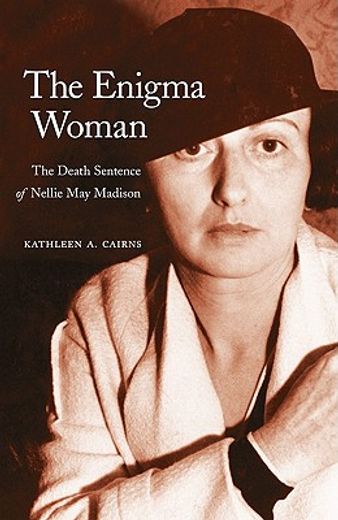 the enigma woman,the death sentence of nellie may madison (in English)