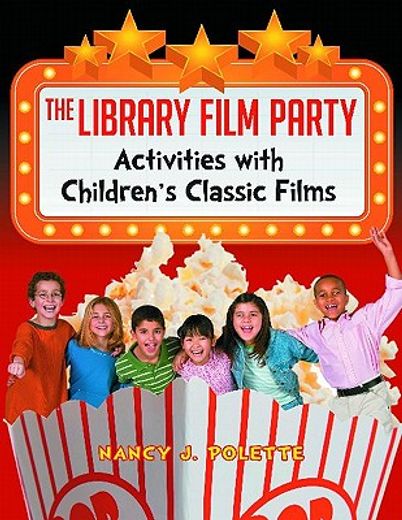 the library film party,activities with children`s classic films