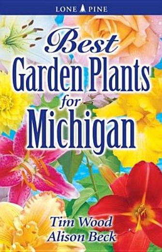 best garden plants for michigan (en Inglés)