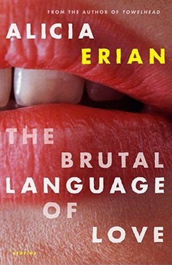 the brutal language of love,stories (in English)