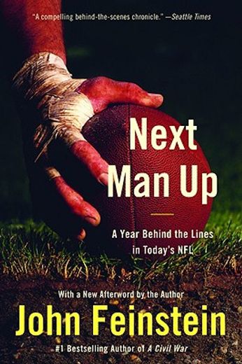 next man up,a year behind the lines in today´s nfl (en Inglés)
