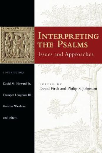 interpreting the psalms,issues and approaches (en Inglés)