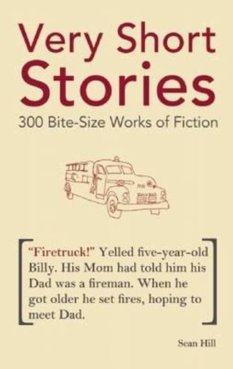 very short stories: 300 bite-size works of fiction