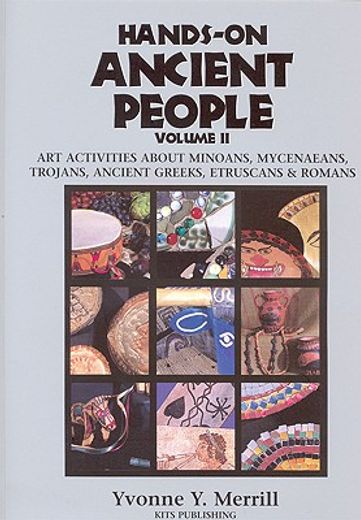 hands-on ancient people,art activities about minoans, mycenaeans, trojans, ancient greeks, etruscans, and romans